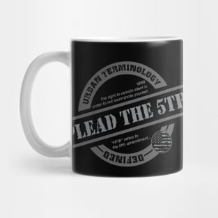 PLEAD THE 5TH Mug